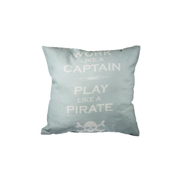 Cojín "Work like a captain,play like a pirate"