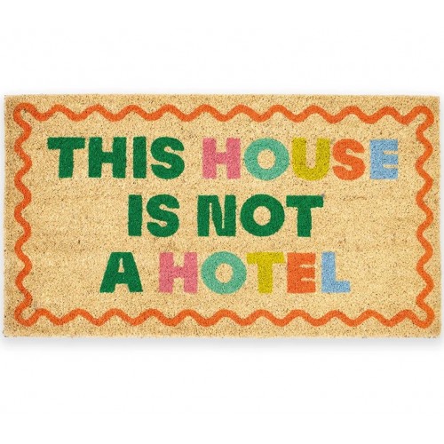 Felpudo “This house is not a hotel”