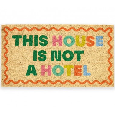 Felpudo “This house is not a hotel”